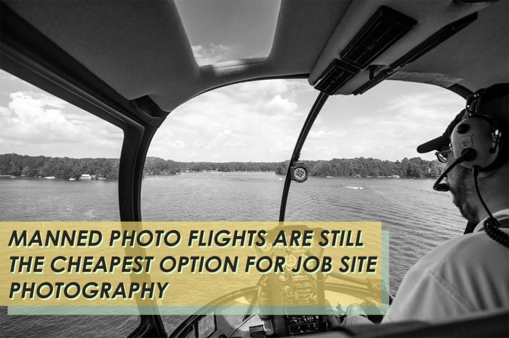 Manned photo flights are cheaper than drone photography.